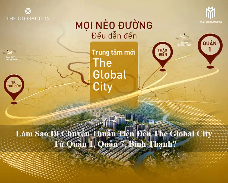 The Global City đến với quận 7 và các quận lân cận