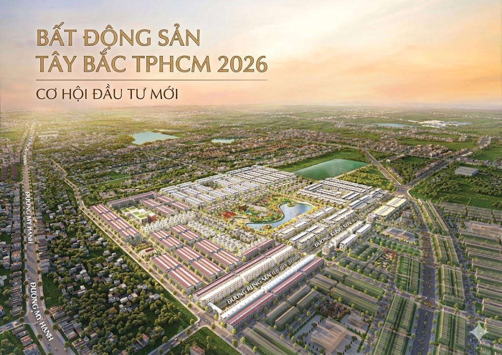 Tổng quan thị trường bất động sản Tây Bắc TPHCM 2026