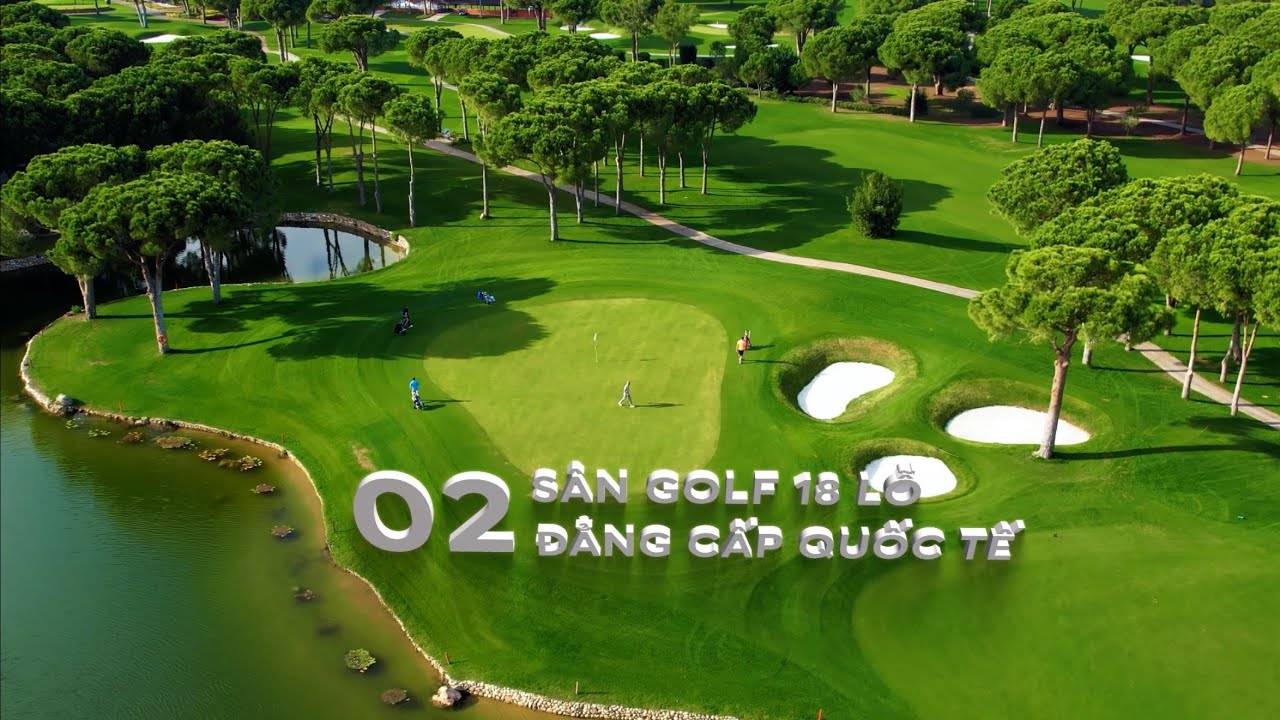 Hai sân golf 18 lỗ chuẩn Championship bảo chứng thương hiệu quốc tế